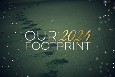 Our 2024 Footprint